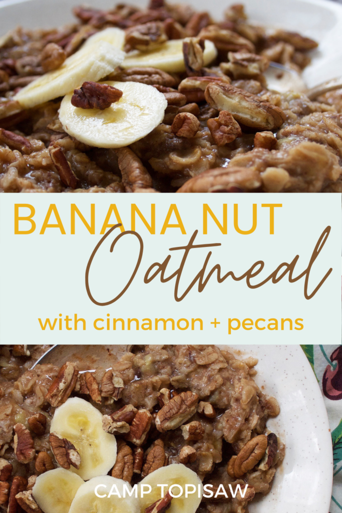 Banana Nut Oatmeal with cinnamon and pecans Pin